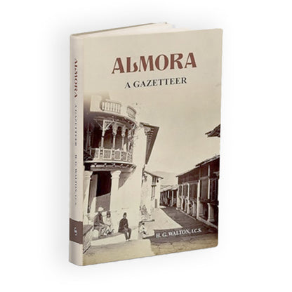 ALMORA A GAZETTEER अल्मोड़ा अ गजेटियर